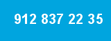 912 837 22 35